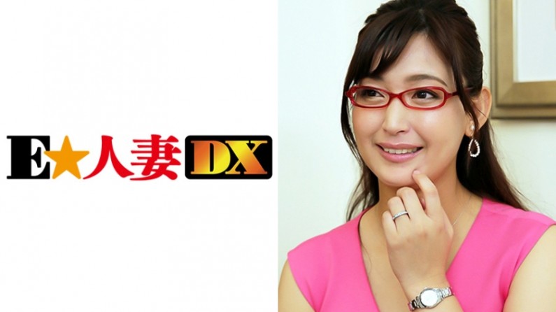 299EWDX-290 塔子さん 38歳 眼鏡がお似合いの奥さま 【セレブ奥さま】. 海报